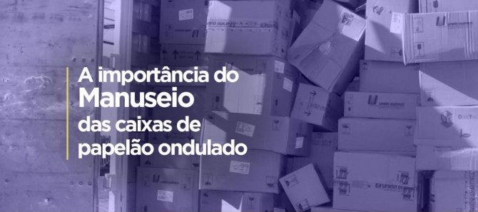 Manuseio da caixa de papelão ondulado