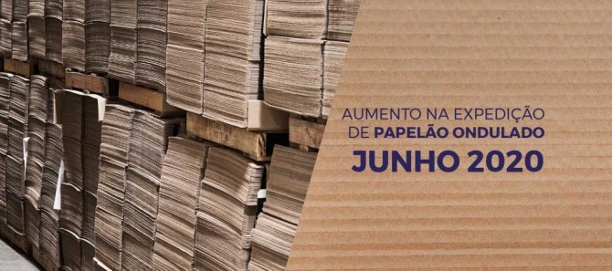 Aumento na expedição de papelão em Junho de 2020